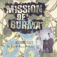 Mission Of Burma : Accomplished: The Best Of Mission Of Burma (CD, Comp)
