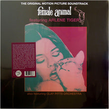 Arlene Tiger Featuring Clay Pitts Orchestra : Female Animal (The Original Motion Picture Soundtrack) (LP, Album, RE)