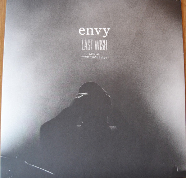Envy (2) : Last Wish Live At Liquidroom Tokyo (2xLP, Gre)