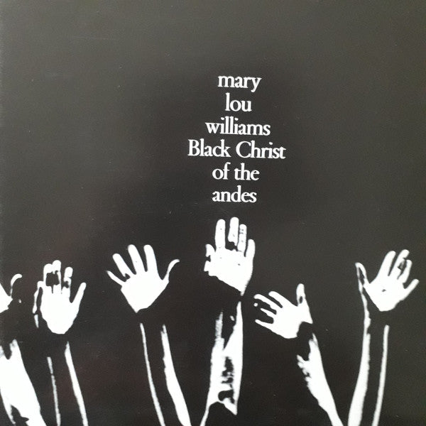 Mary Lou Williams : Black Christ Of The Andes (LP, Album, RE)
