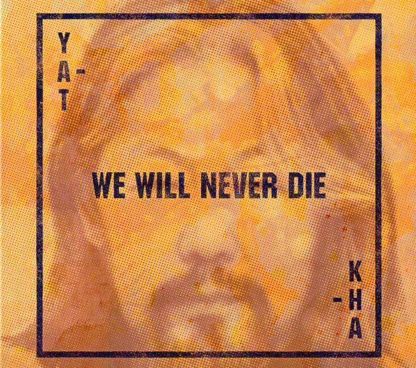 Yat-Kha : We Will Never Die (CD, Album)