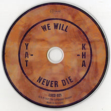 Yat-Kha : We Will Never Die (CD, Album)
