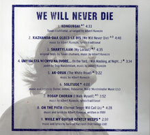 Yat-Kha : We Will Never Die (CD, Album)