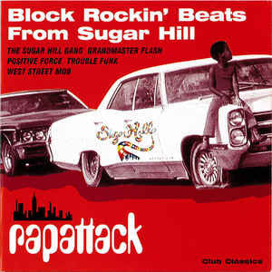 Various : Rapattack - Block Rockin' Beats From Sugarhill (CD, Comp)