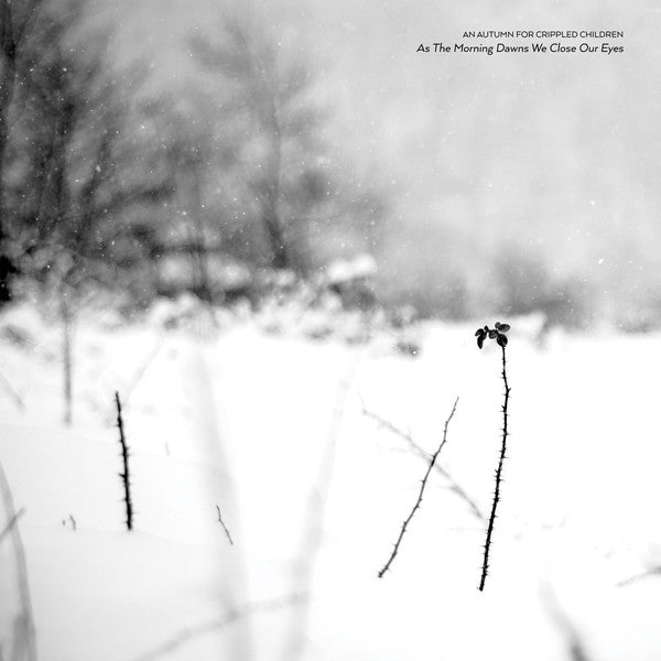 An Autumn For Crippled Children : As The Morning Dawns We Close Our Eyes (LP, Ltd, Whi)