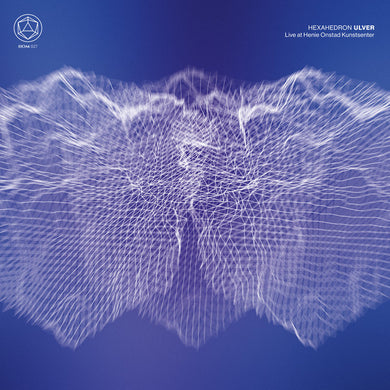 Ulver : Hexahedron (Live At Henie Onstad Kunstsenter) (CD, Album)