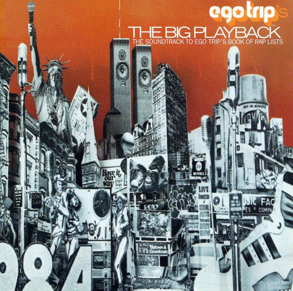 Various : Egotrip's The Big Playback (The Soundtrack To Ego Trip's Book Of Rap Lists) (CD, Comp)