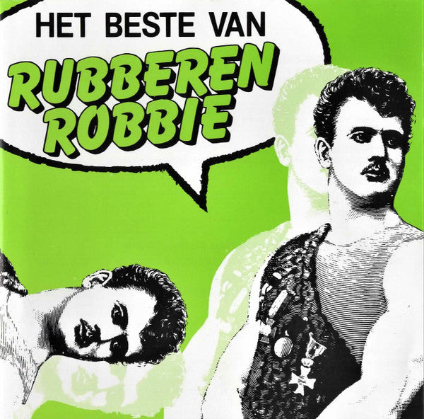 Rubberen Robbie : Het Beste Van Rubberen Robbie (CD, Comp)