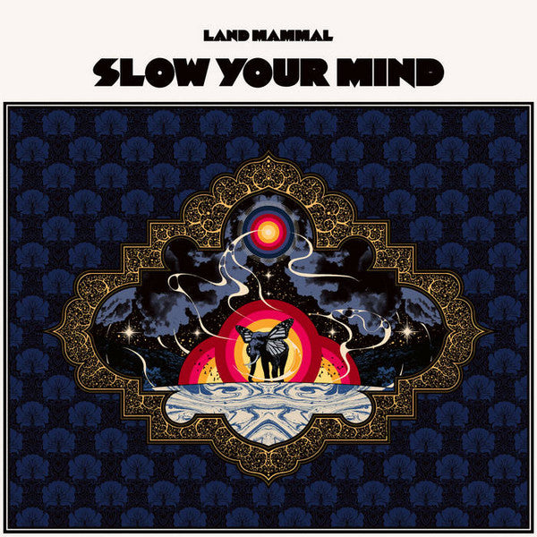 Land Mammal (3) : Slow Your Mind (LP, Album, Blu)