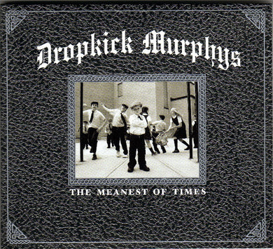 Dropkick Murphys : The Meanest Of Times  (CD, Album, Dig)