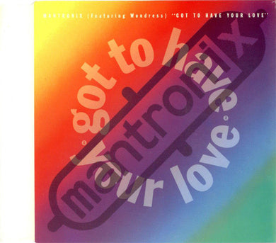 Mantronix Featuring Wondress* : Got To Have Your Love (CD, Maxi)