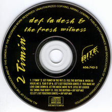 Def La Desh & The Fresh Witness : 2 Timin' (CD, Album)