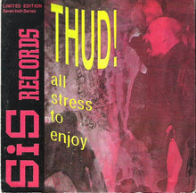 Thud! : All Stress To Enjoy (7", EP, Ltd)