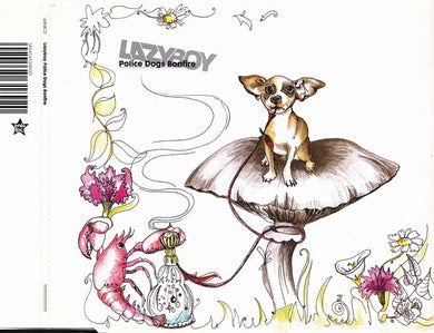 Lazyboy : Police Dogs Bonfire (CD, Single)
