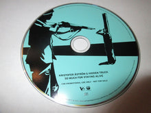 Kristofer Åström & Hidden Truck : So Much For Staying Alive (CD, Album, Promo, Car)