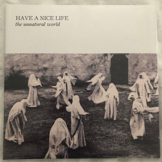 Have A Nice Life : The Unnatural World (LP, Album, Ltd, Cle)