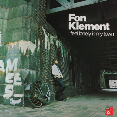 Fon Klement : I Feel Lonely In My Town (LP, Album)