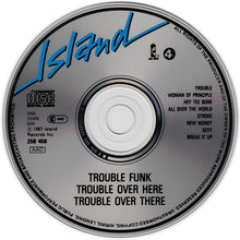 Trouble Funk : Trouble Over Here, Trouble Over There (CD, Album)