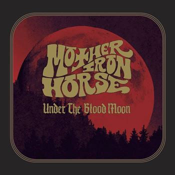 Mother Iron Horse : Under The Blood Moon (LP, Album, Ltd, Cle)