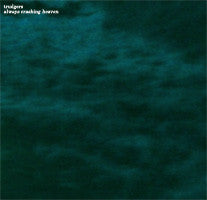 Trudgers : Always Crashing Heaven (CDr, Ltd)