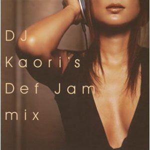 DJ Kaori : DJ Kaori's Def Jam Mix (CD, Mixed)