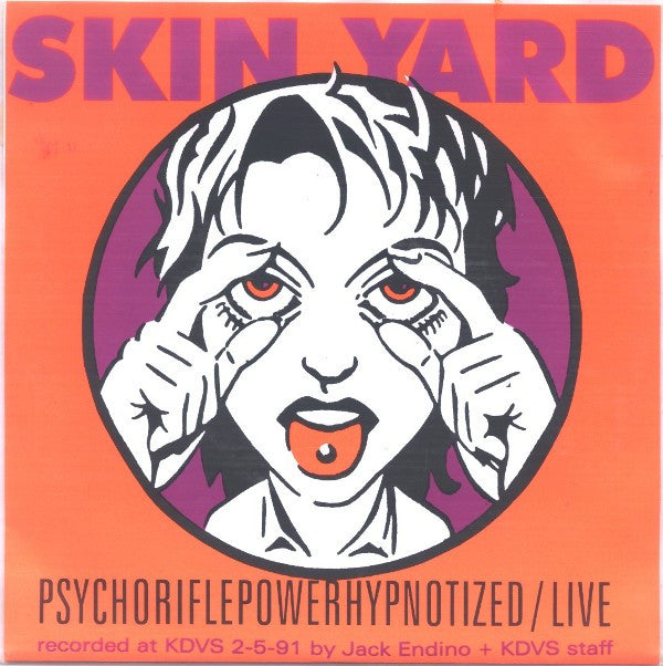 Skin Yard / Loveslug : Psychoriflepowerhypnotized/Live / Loser Bar (7