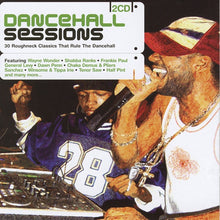 Various : Dancehall Sessions (30 Roughneck Classics That Rule The Dancehall) (2xCD, Comp)