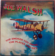 Joe Walsh : The Smoker You Drink, The Player You Get (LP, Album, Gat)