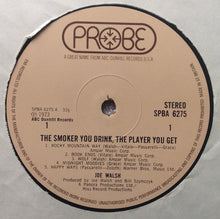 Joe Walsh : The Smoker You Drink, The Player You Get (LP, Album, Gat)