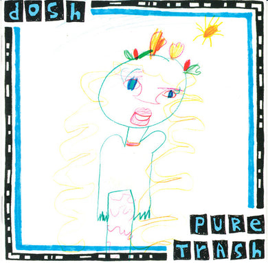 Dosh : Pure Trash (CD, Album)
