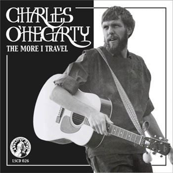 Charles O'Hegarty : The More I Travel (CD, Comp)