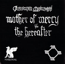 Christian Mistress : Mother Of Mercy / The Hereafter (7", Single)