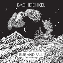 Bachdenkel : Rise And Fall - The Anthology (Comp, Car + CD, Album + CD, Album + CD, Comp)