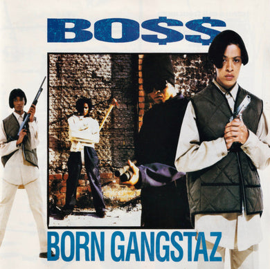 Bo$$* : Born Gangstaz (CD, Album)