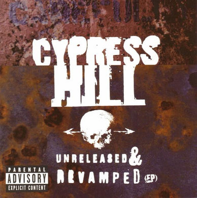 Cypress Hill : Unreleased & Revamped EP (CD, EP)