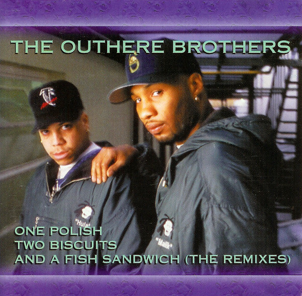The Outhere Brothers : 1 Polish, 2 Biscuits & A Fish Sandwich (The Remixes) (CD, Album)