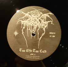 Darkthrone : Too Old Too Cold (12", EP, RE)