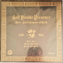 Half Visible Presence : Three-Faced Scapular Of Death (12", S/Sided, EP, Ltd, Gol)