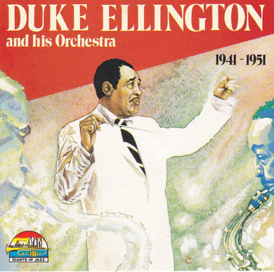 Duke Ellington : Duke Ellington And His Orchestra 1941 - 1951 (CD, Comp)