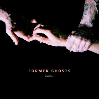 Former Ghosts : New Love. (CD, Album)