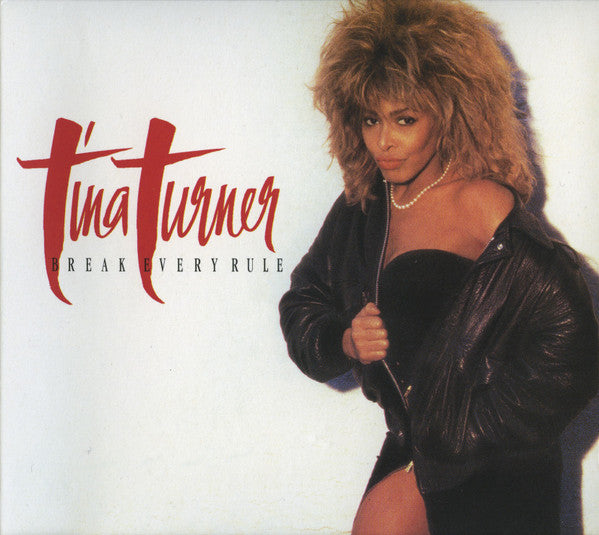 Tina Turner : Break Every Rule (CD, Album, RE + CD, Comp + RM)