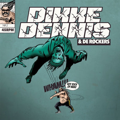 Dikke Dennis & De Røckers : Rot Toch Op Man! (7