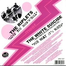 The Riplets / The White Suicide -Rhythm & Blues Collective-* : The Riplets Meet The White Suicide (7", Single, Whi)