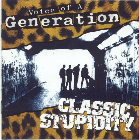 Voice Of A Generation : Classic Stupidity (CD, Album)