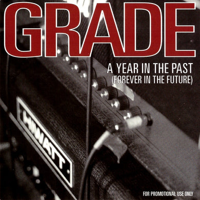 Grade (2) : A Year In The Past (Forever In The Future) (CD, Single, Promo)