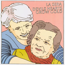 La Sera : Devils Hearts Grow Gold (7", Single)