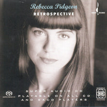 Rebecca Pidgeon : Retrospective (SACD, Hybrid, Multichannel, Comp)