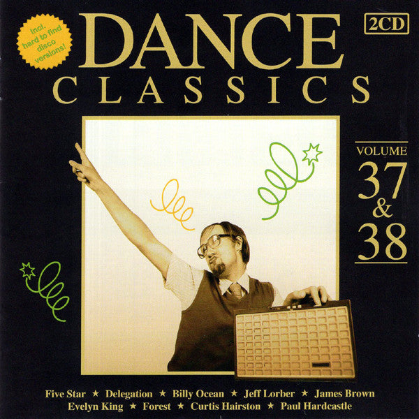 Various : Dance Classics Volume 37 & 38 (2xCD, Comp)
