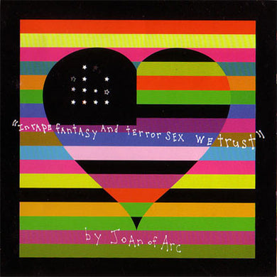 Joan Of Arc : In Rape Fantasy And Terror Sex We Trust (CD, Album)