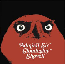 Admiral Sir Cloudesley Shovell : Return To Zero (7", Ltd)